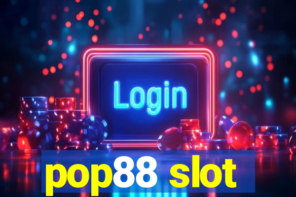 pop88 slot