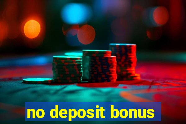 no deposit bonus