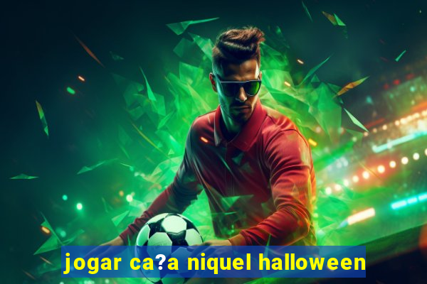 jogar ca?a niquel halloween