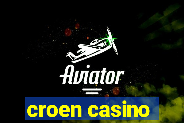 croen casino