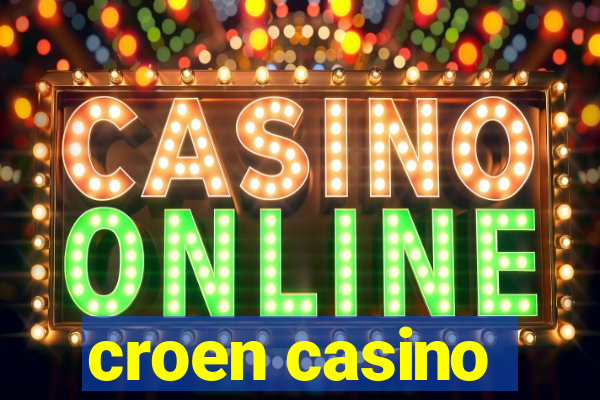 croen casino