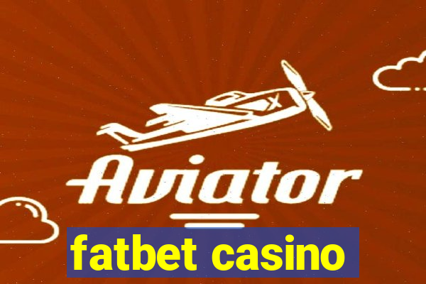 fatbet casino