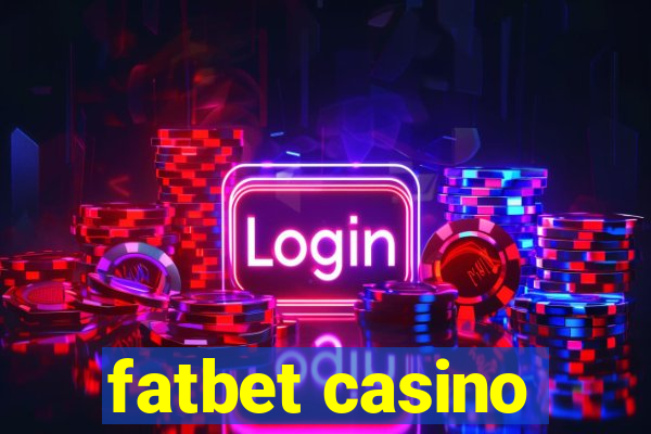 fatbet casino