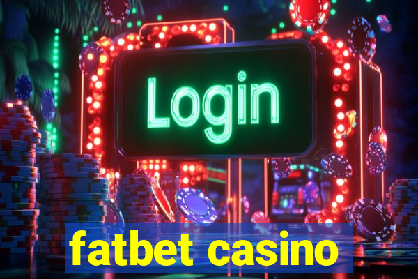 fatbet casino