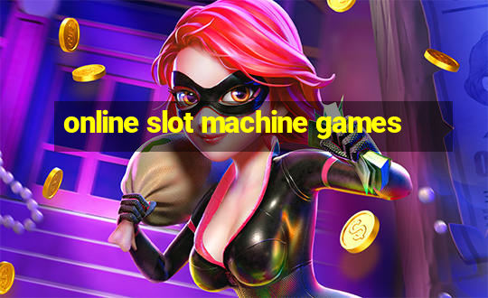 online slot machine games