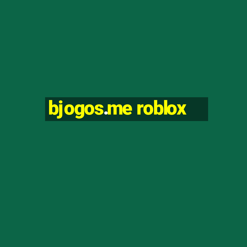 bjogos.me roblox