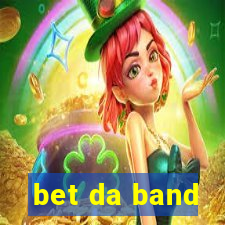 bet da band