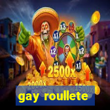 gay roullete