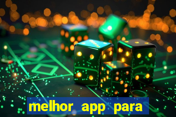 melhor app para jogar fortune tiger