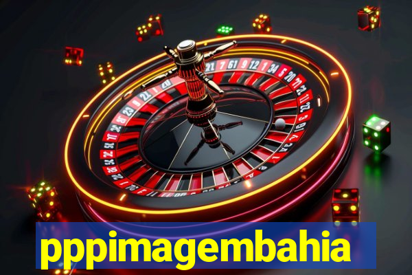 pppimagembahia