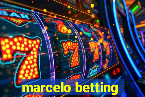 marcelo betting