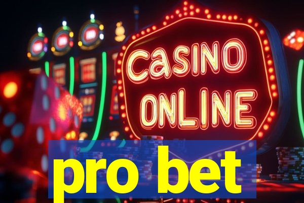 pro bet