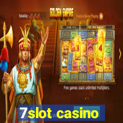 7slot casino