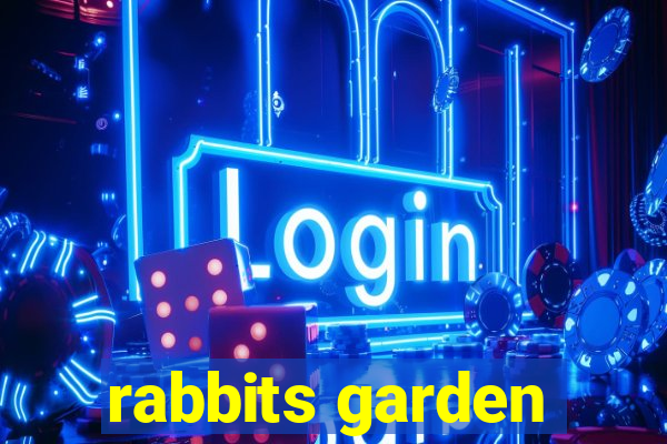 rabbits garden