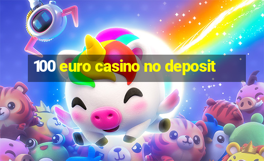 100 euro casino no deposit