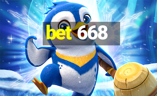 bet 668