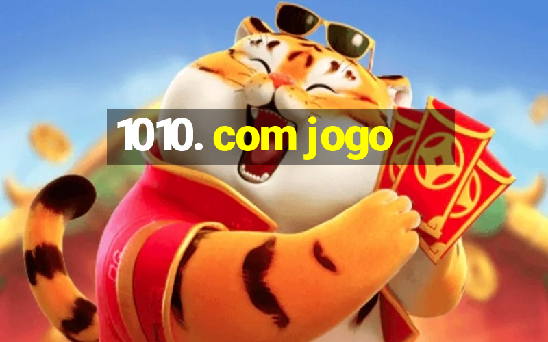 1010. com jogo