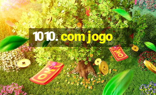 1010. com jogo