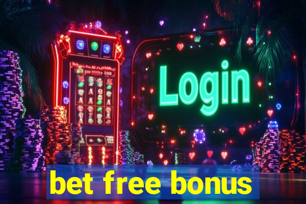 bet free bonus