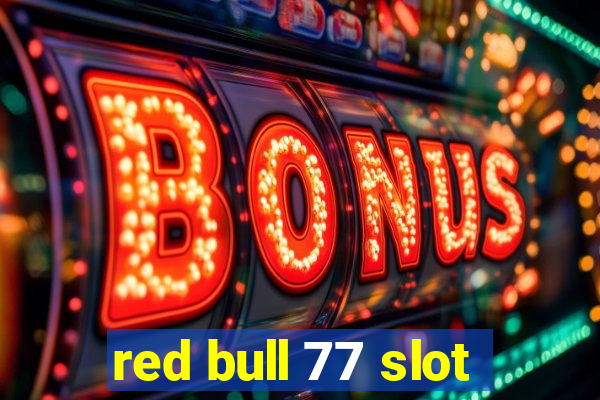 red bull 77 slot