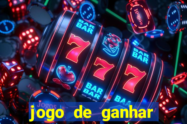 jogo de ganhar dinheiro slots