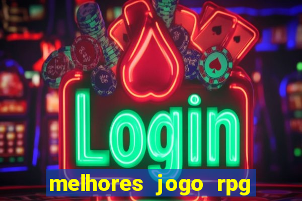 melhores jogo rpg para android