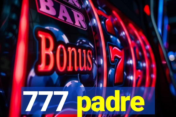 777 padre