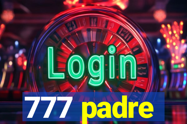 777 padre