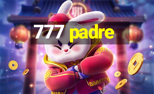 777 padre