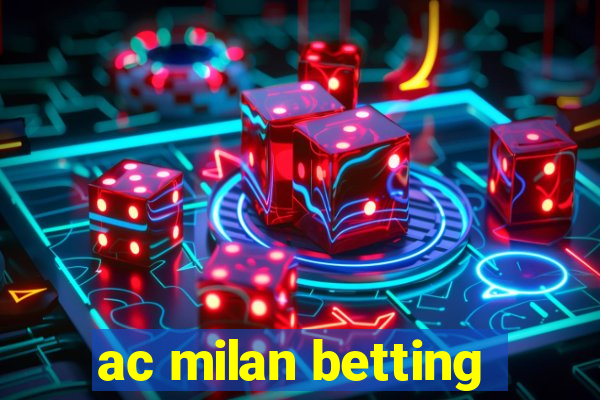 ac milan betting