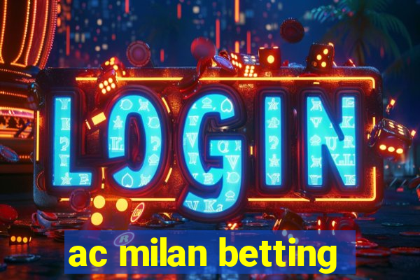 ac milan betting