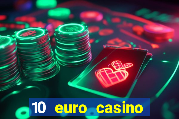 10 euro casino ohne einzahlung