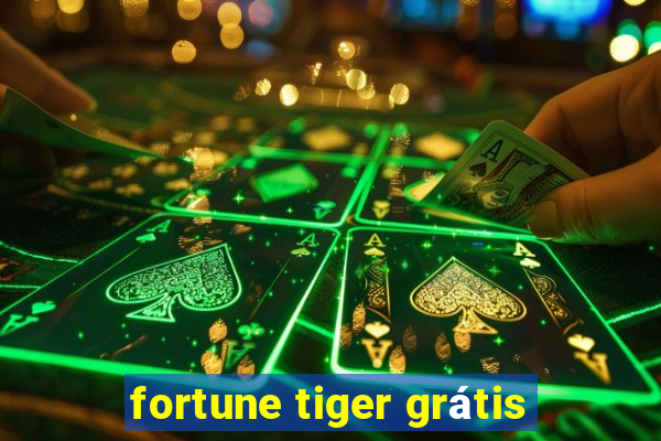 fortune tiger grátis