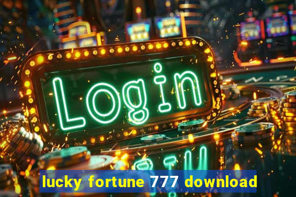 lucky fortune 777 download