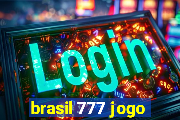 brasil 777 jogo