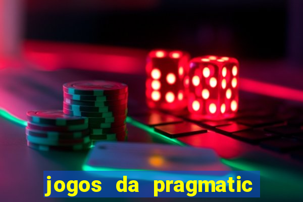 jogos da pragmatic que pagam