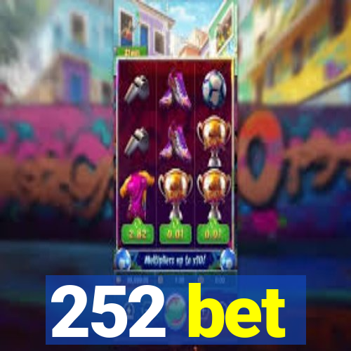 252 bet