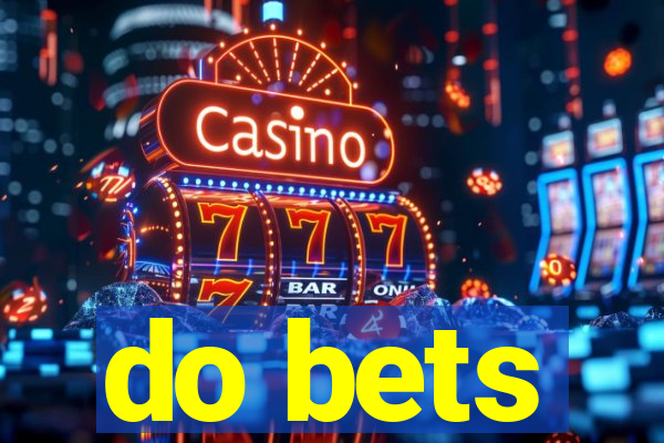 do bets