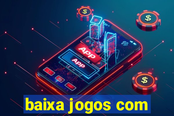 baixa jogos com