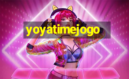 yoyatimejogo