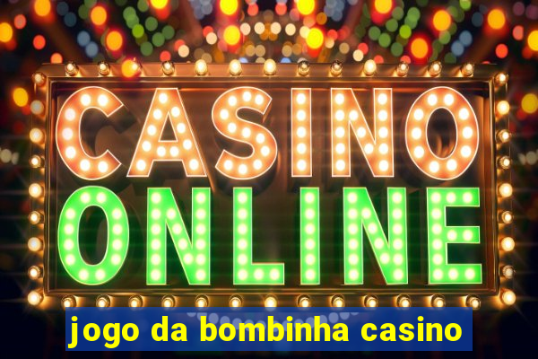 jogo da bombinha casino