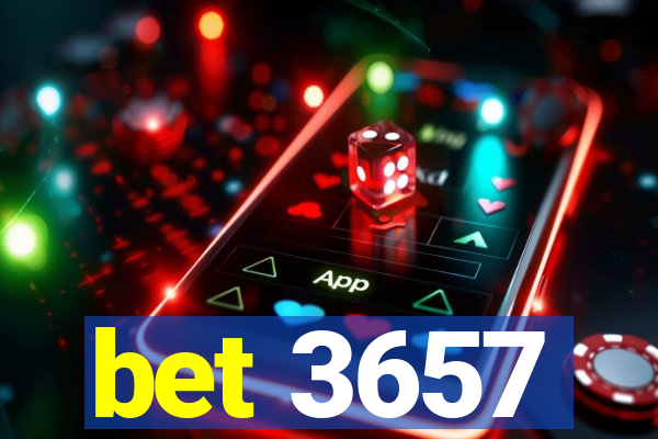 bet 3657