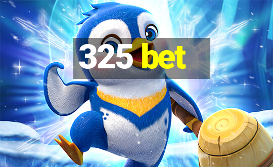 325 bet