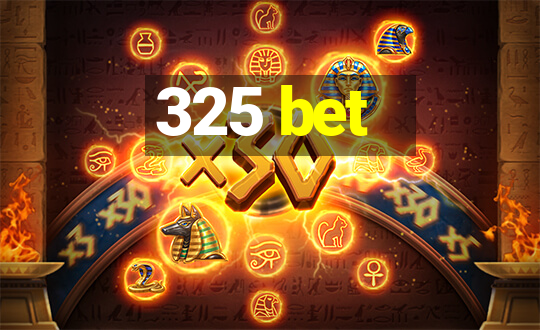 325 bet