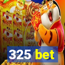 325 bet