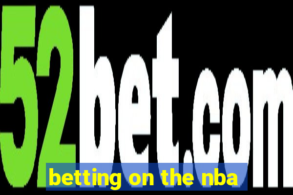 betting on the nba