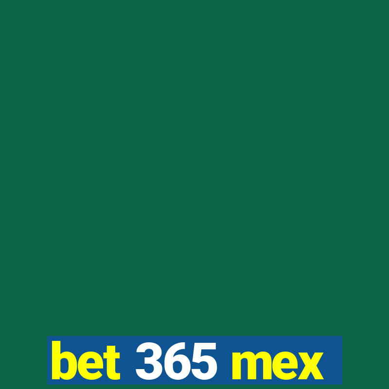 bet 365 mex