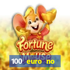 100 euro no deposit bonus casino