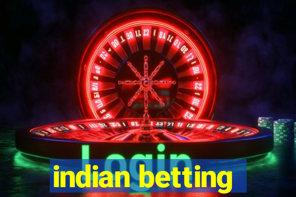 indian betting