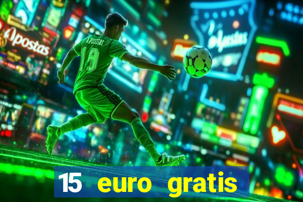 15 euro gratis casino deutschland